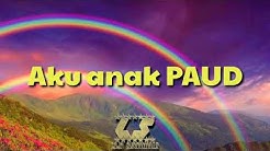 Lagu Anak Indonesia | Aku Anak PAUD  - Durasi: 2:05. 