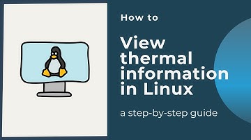 How to view thermal information in Linux