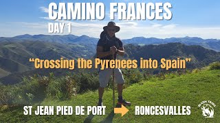 Camino Frances (Day 1) Crossing the Pyrenees into Spain, 1st September 2023
