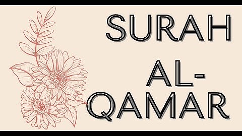 Surah Al Qamar - سورة القمر - সূরা আল কামার