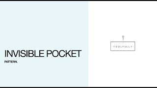 Pattern of an invisible pocket.