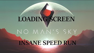 No Mans Sky loading screen SPEEDRUN (WORLD RECORD) (INSANE)
