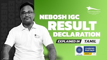 NEBOSH IGC Result Declaration | Explained in Tamil | Green World Group