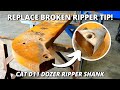 Replace BROKEN Tip on Ripper Shank for Caterpillar D11 Dozer | Welding Fabrication