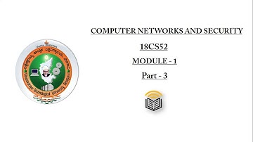 Computer Networks and Security (Module-1) (Part-3) | 18CS52 | VTU | 5th Sem | CSE
