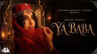 YA BABA (official video) - NORA FATEHI SAnjoy shilpa rao vayu bhusan