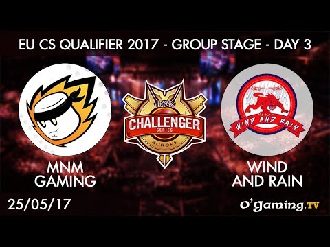 MnM vs Wind and Rain - EU CSQ 2017 - Group Stage Day 3 - League of Legends