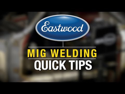 MIG Welding Quick Tip - Correct Over Penetration & Weak Welds - MIG Welding from Eastwood