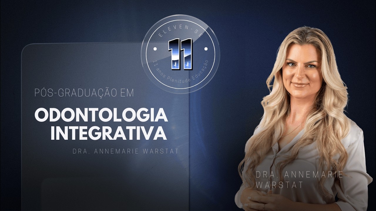 Pleni 11 Anos: Pós Graduação em Odontologia Integrativa