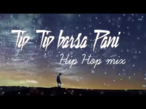 01 Tip barsa pani Hip Hop mixakshay the AHQ mp3 Download link in Descript