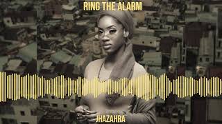 Jhazahra- Ring The Alarm (Audio)