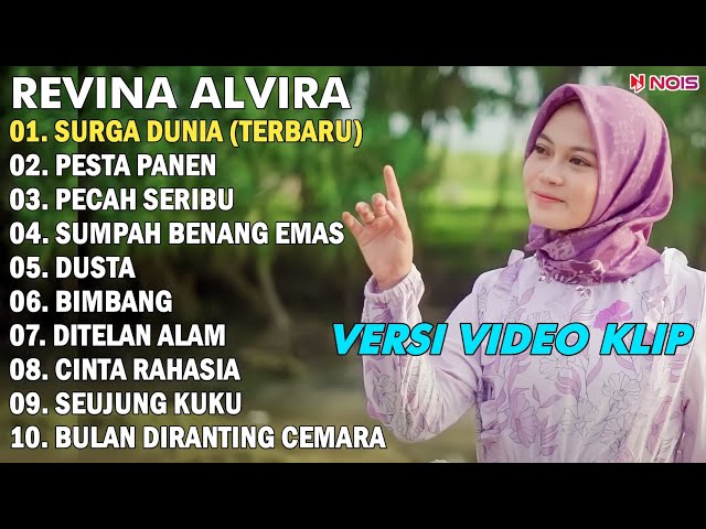 REVINA ALVIRA FULL ALBUM SURGA DUNIA DANGDUT KLASIK COVER (VIDEO KLIP) class=