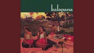 Video thumbnail of "Kalapana - Capricious"