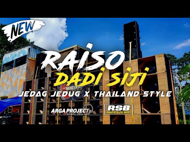 YANG LAGI VIRAL ‼️ DJ RAISO DADI SIJI•THAILAND STYLE_SLOW BASS•BY ARGA PROJECT OFFICIAL class=