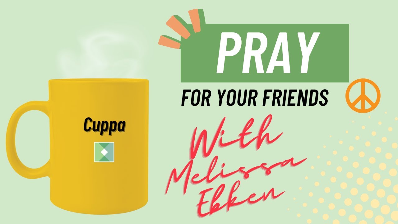 Cuppa Pray With Your Friends