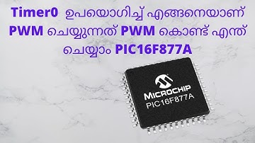 22.HOW TO CREATE PWM USE TIMER0 IN MALAYALAM PIC16F877A