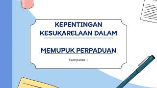 KEPENTINGAN KESUKARELAAN DALAM MEMUPUK PERPADUAN