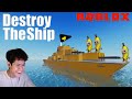 Kene kejar dengan viewers   destroy the ship roblox