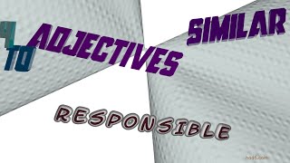 responsible - 7 adjectives which are synonyms to responsible (sentence examples)