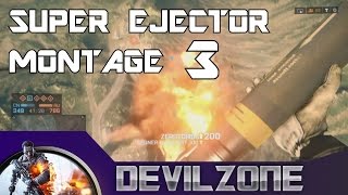 BF4 | SUPER EJECTOR III - MONTAGE | By DER_DEVIL23 | PS4