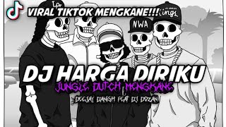 Dj Harga Diriku Jungle Dutch Mengkane Viral Tiktok II DEEJAY DANISH & DJ DOZAN