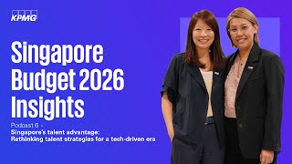 Episode 6 – Singapore’s talent advantage: Rethinking talent strategies for a tech-driven era screenshot 4