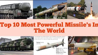 Top 10 most powerful and advanced missiles in the world\/\/latest update 2023