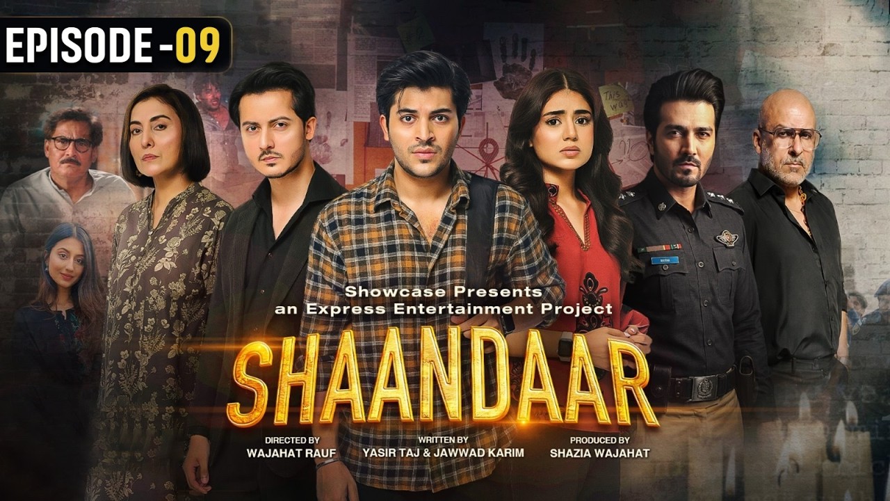 Shaandaar Ep 9
