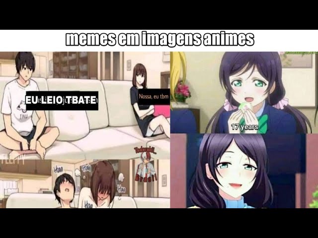 Anime Memes Br - Eu Também !