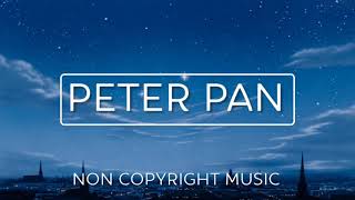 Peter Pan | Non Copyright Music