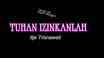 No Vocal Original Music ~ Tuhan Izinkanlah - Itje Trisnawati