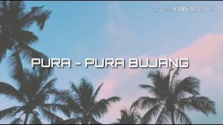 Pura - pura bujang - Baby Shima [lyrics video]