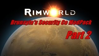 RimWorld With Brunaylas Security Co mod pack Part 2