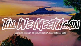 TILL WE MEET AGAIN - Samsung x Alfy Rev FT. Aurora Ribero (LYRICS) #lyrics #lyricvideo #editing