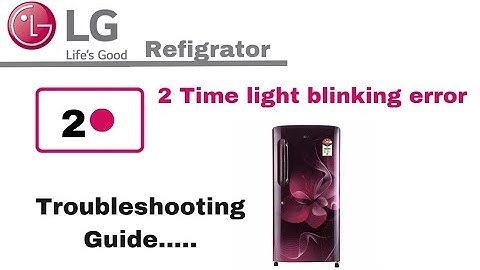 LG single door refigrator error code||LG refigrator error code|| 2 time light blinking error
