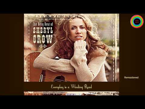 Sheryl Crow - Everyday is a Winding Road  (Remastered)