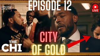 City of Gold | The Chi Season 6 Episode 12 Live Review & Discussion