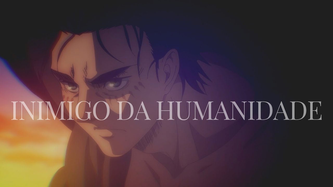 Eren Yeager | Inimigo da Humanidade | Edit (Shingeki no Kyojin)
