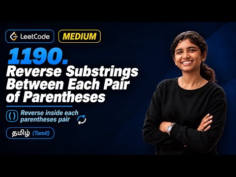 LeetCode 1190 – Reverse Substrings Between Each Pair of Parentheses | Java | Easy Approach
