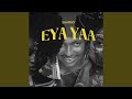 Eya Yaa