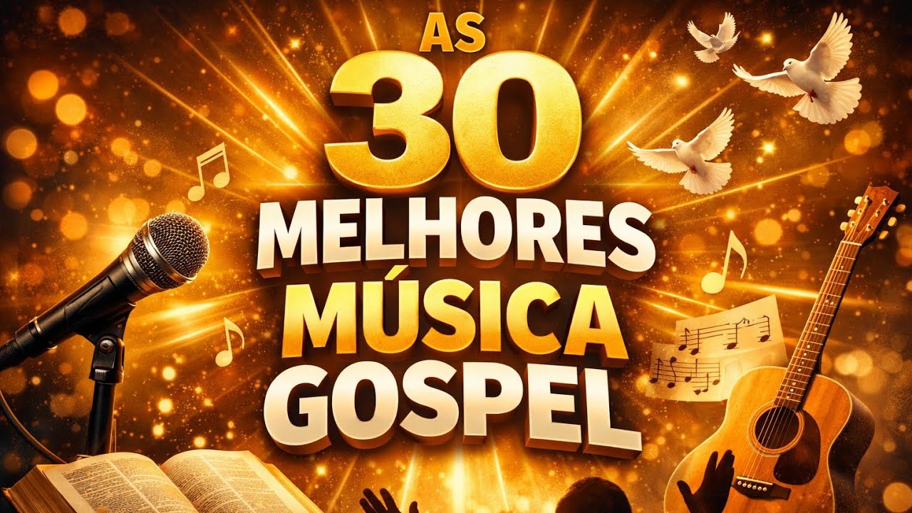 As  30 melhores  música gospel  da domi músic pra você ouvir aqui 