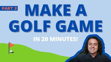 How To Make a Golf Video Game in 20 Minutes With No Code - Part 2