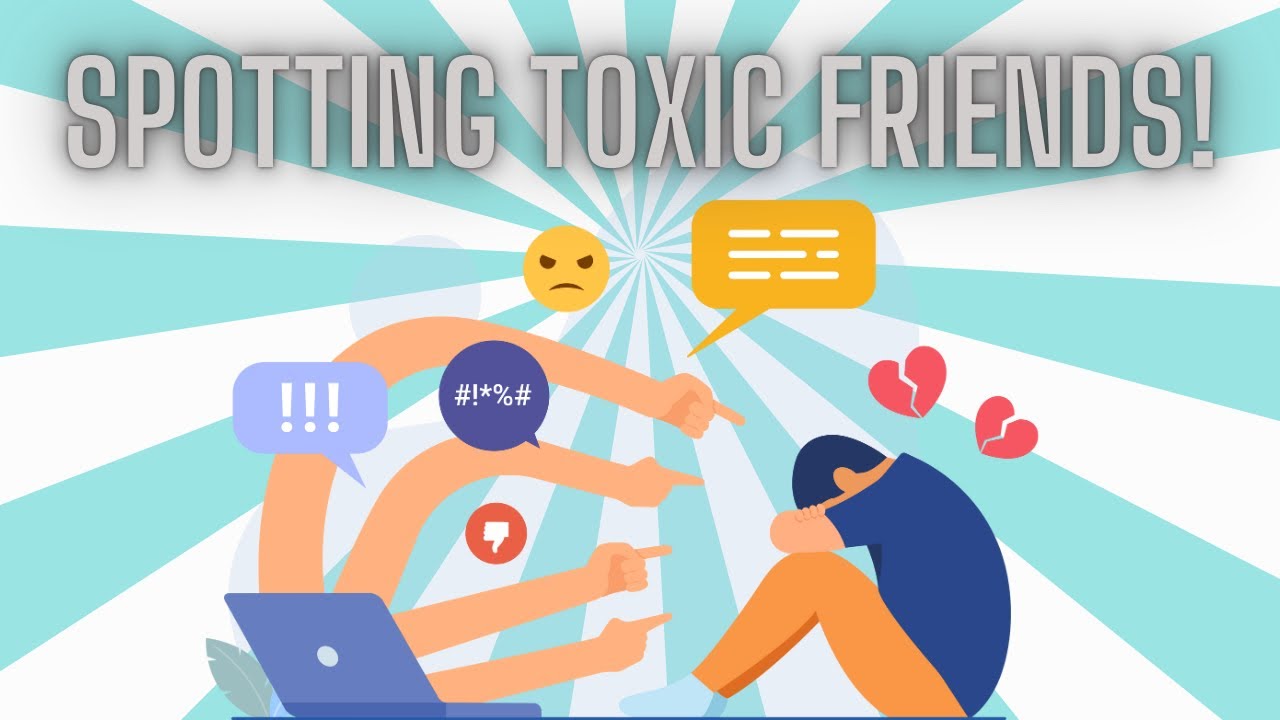 Spotting Toxic Friends: 20 Red Flags You Can't Ignore! - YouTube