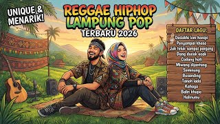 REGGAE HIPHOP LAMPUNG | terbaru 2026 | lagu lampung pop reggae