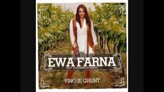 Ewa Farna - Víno je grunt ft. Frantisek Segrado
