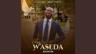 Gye W'aseda - Akostik