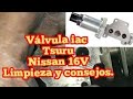 Válvula iac Tsuru (Nissan16V) limpieza y consejos.