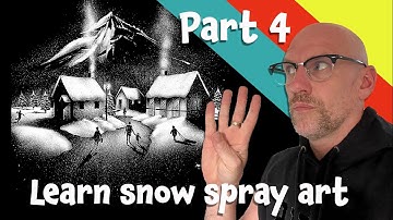 Learn snow spray art - part 4