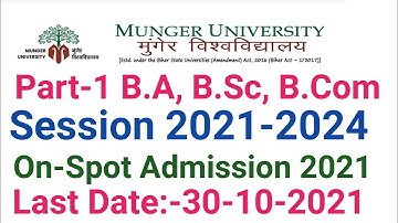 Munger University part 1 on spot admission 2021 Last Date 30 October 2021/ Mu ba, bsc,bcom on-spot
