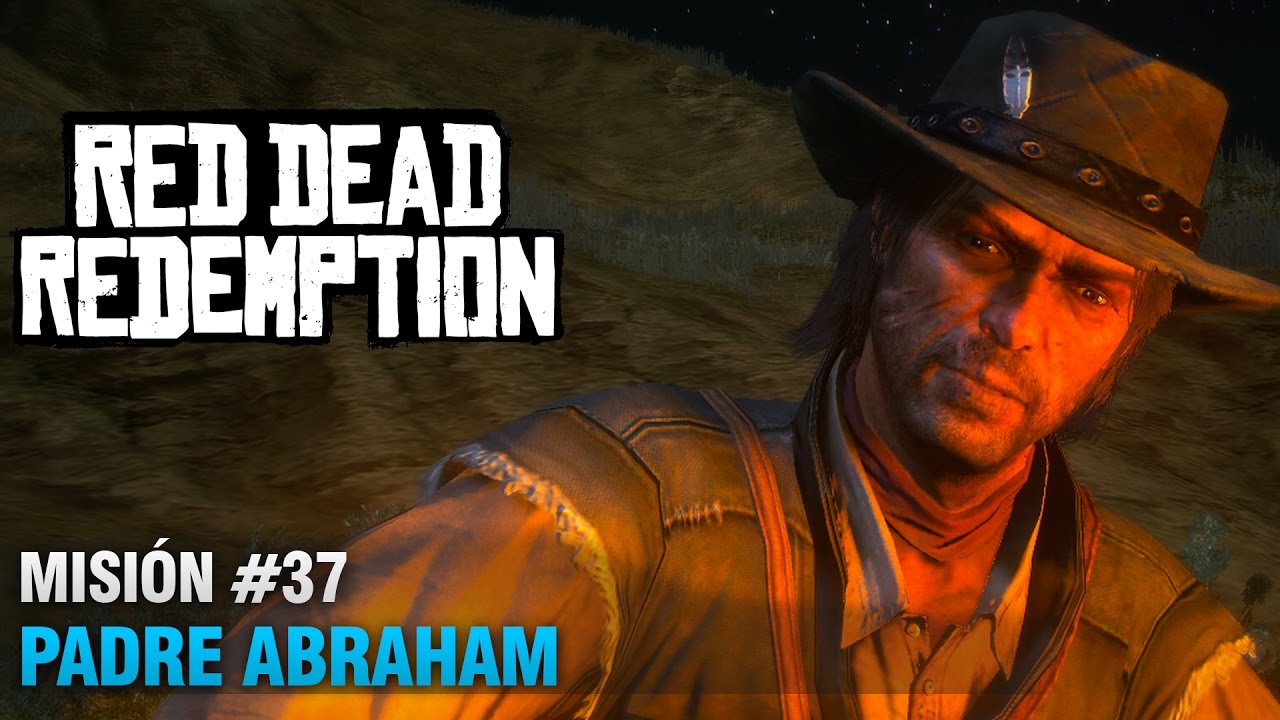 Red Dead Redemption - Misión #37 - Padre Abraham - YouTube